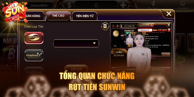 Tổng quan chức năng rút tiền SUNWIN